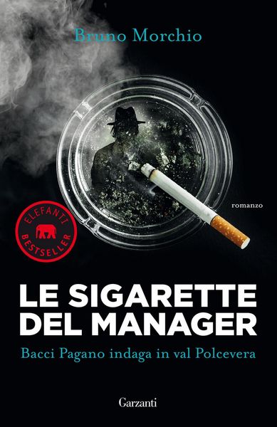 Produktbild: Le sigarette del manager. Bacci Pagano indaga in val Polcevera