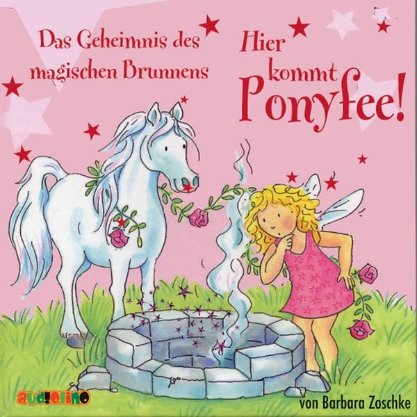 Hier kommt Ponyfee (12): Das Geheimnis des magischen Brunnens - Barbara Zoschke, Audio, 4057664025036