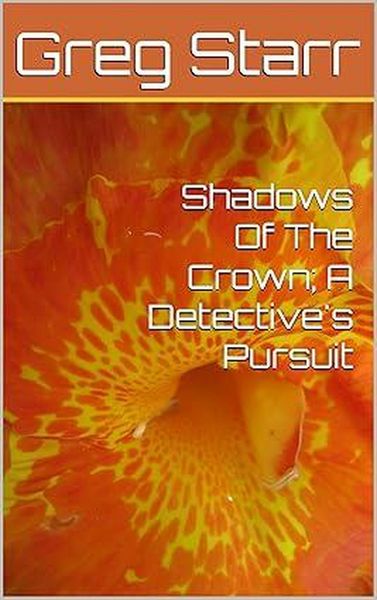 Produktbild: Shadows Of The Crown; A Detective's Pursuit