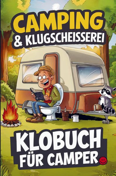 Produktbild: Camping & Klugschei&szlig;erei - Lustiges Klobuch f&uuml;r Camper