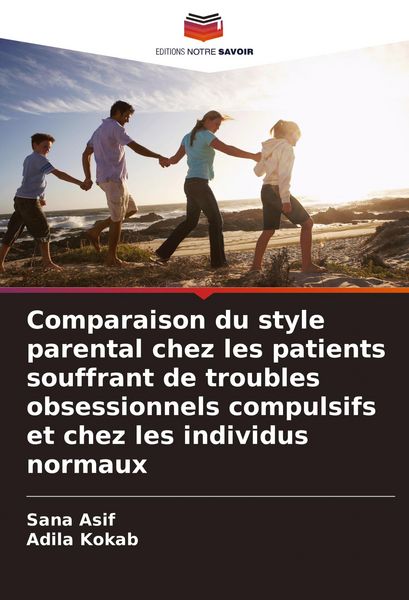 Produktbild: Comparaison du style parental chez les patients souffrant de troubles obsessionnels compulsifs et chez les individus normaux
