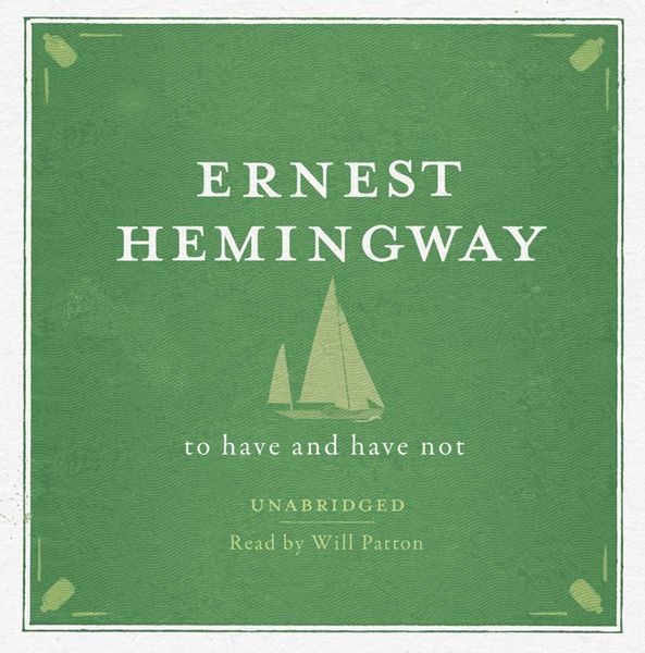 Produktbild: To Have and Have Not UNABRIDGED Audio CD