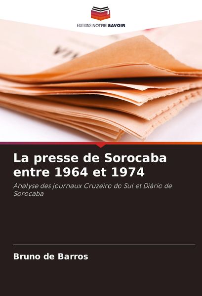 Produktbild: La presse de Sorocaba entre 1964 et 1974