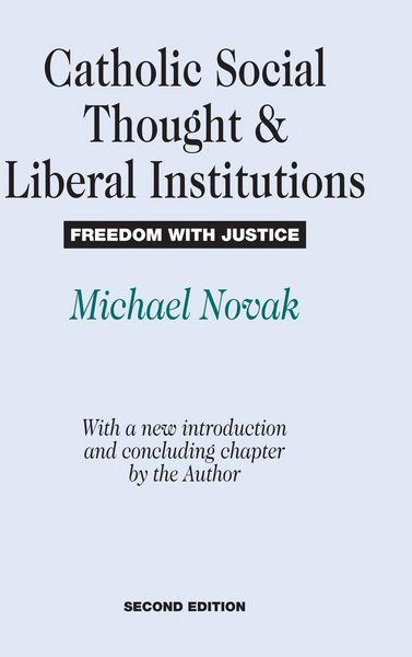 Produktbild: Catholic Social Thought and Liberal Institutions