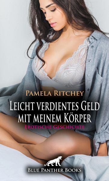 Produktbild: Leicht verdientes Geld mit meinem K&ouml;rper | Erotische Geschichte