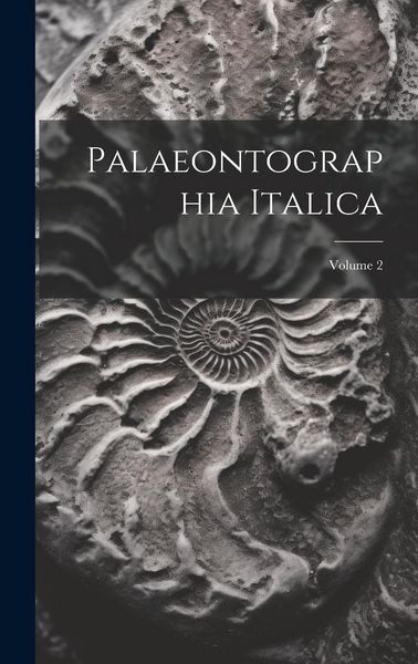 Produktbild: Palaeontographia Italica; Volume 2