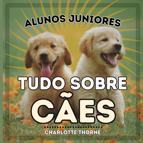 Produktbild: Alunos Juniores, Tudo Sobre C&atilde;es