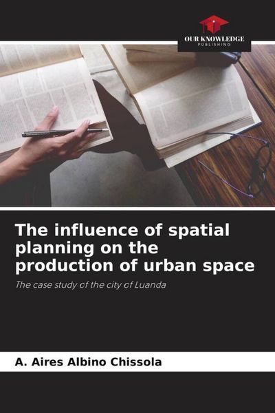 Produktbild: The influence of spatial planning on the production of urban space