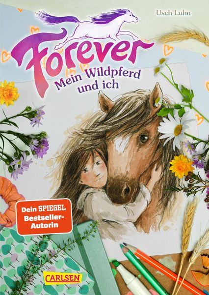 Produktbild: Forever 1: Forever. Mein Wildpferd und ich