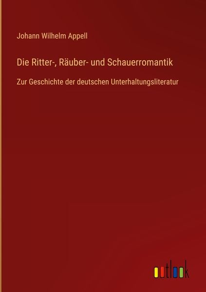 Produktbild: Die Ritter-, R&auml;uber- und Schauerromantik