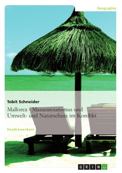 Produktbild: Mallorca - Massentourismus und Umwelt- und Naturschutz im Konflikt