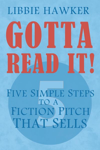 Produktbild: Gotta Read It! - Five Simple Steps to a Fiction Pitch That Sells