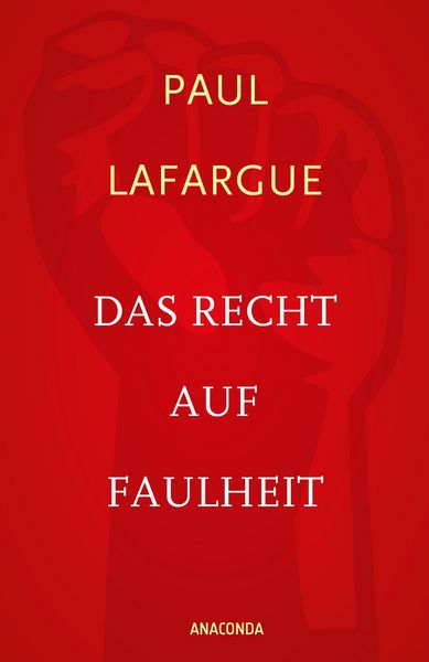 Produktbild: Das Recht auf Faulheit und Die Religion des Kapitals