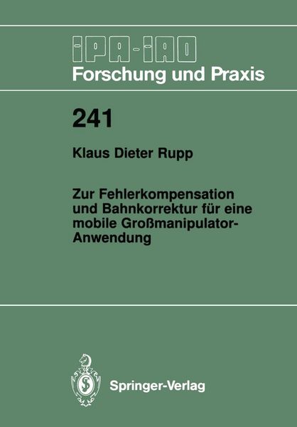 Produktbild: Zur Fehlerkompensation und Bahnkorrektur f&uuml;r eine mobile Gro&szlig;manipulator-Anwendung