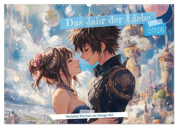 Das Jahr der Liebe: Verliebte Pärchen im Manga-Stil (Wandkalender 2026 DIN A2 quer), CALVENDO Monatskalender