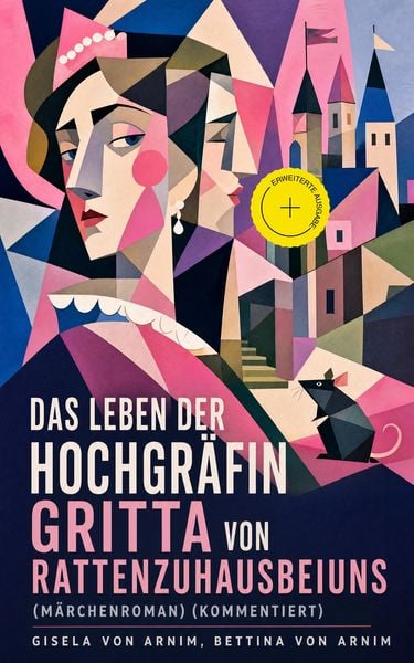 Produktbild: Das Leben der Hochgr&auml;fin Gritta von Rattenzuhausbeiuns (M&auml;rchenroman) (Kommentiert)