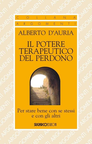 Produktbild: Il potere terapeutico del perdono. Per stare bene con se stessi e con gli altri