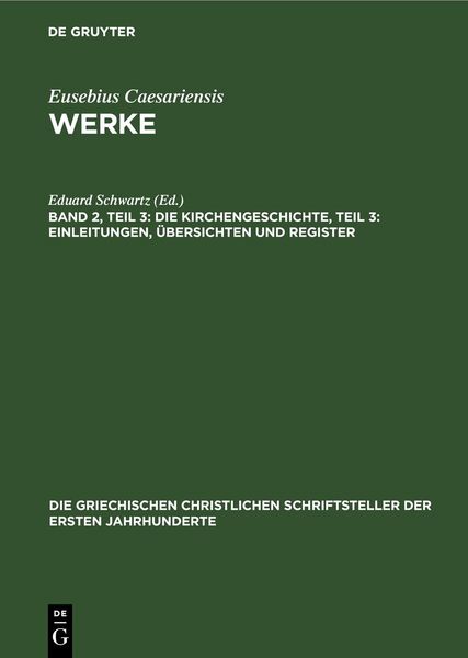 Produktbild: Die Kirchengeschichte, Teil 3: Einleitungen, &Uuml;bersichten und Register