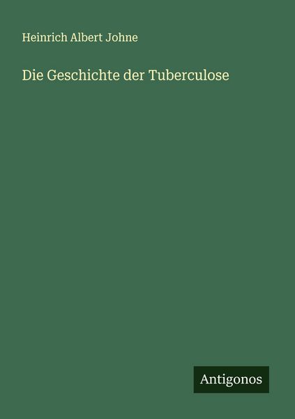 Produktbild: Die Geschichte der Tuberculose