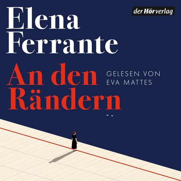An den Rändern - Elena Ferrante, Audio, 9783844555417