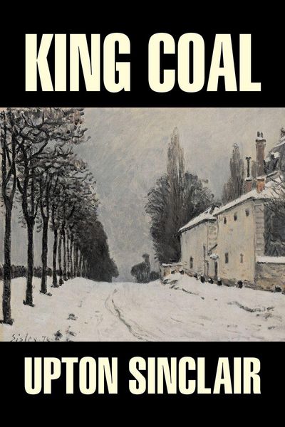 Produktbild: King Coal by Upton Sinclair, Fiction, Classics, Literary