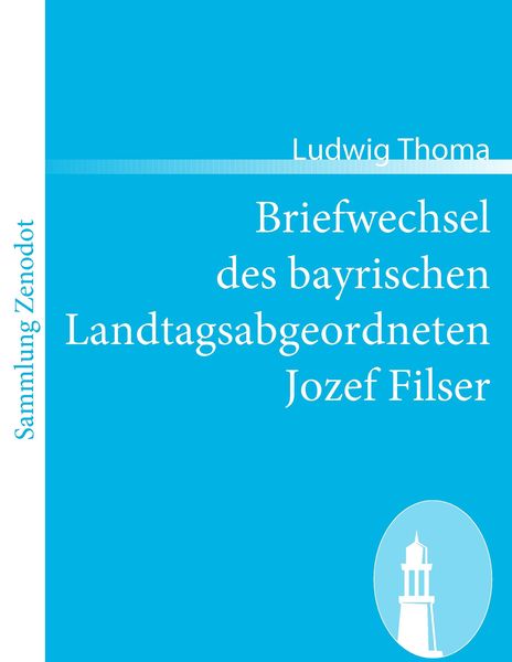 Produktbild: Briefwechsel des bayrischen Landtagsabgeordneten Jozef Filser