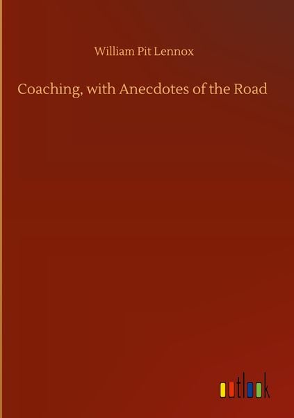 Produktbild: Coaching, with Anecdotes of the Road