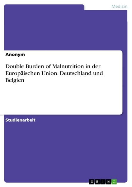 Produktbild: Double Burden of Malnutrition in der Europ&auml;ischen Union. Deutschland und Belgien