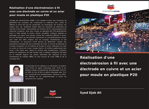 Produktbild: R&eacute;alisation d'une &eacute;lectro&eacute;rosion &agrave; fil avec une &eacute;lectrode en cuivre et un acier pour moule en plastique P20