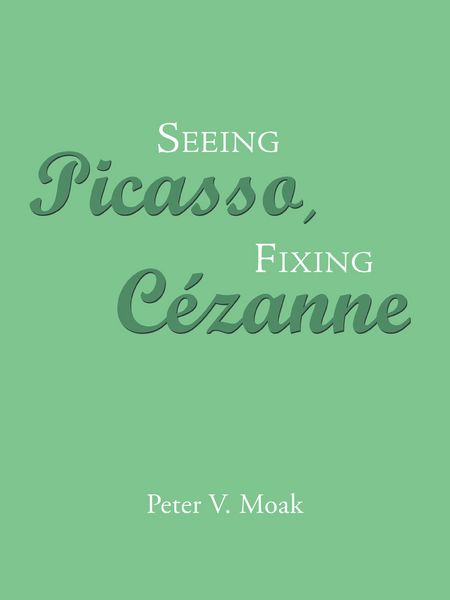 Produktbild: Seeing Picasso, Fixing C&eacute;zanne