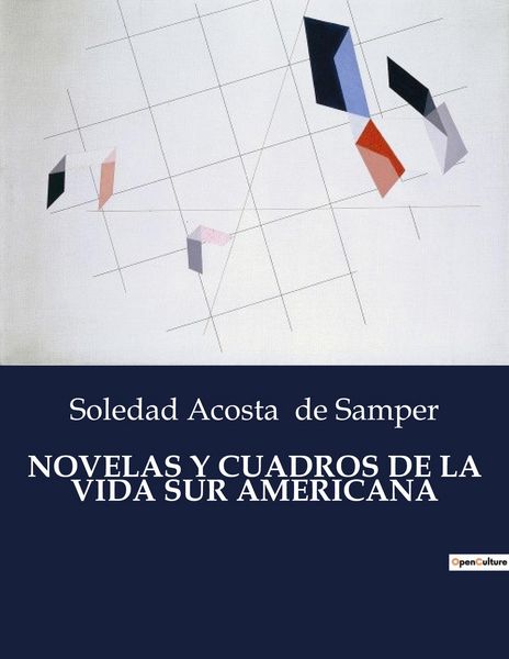 Produktbild: Novelas Y Cuadros De La Vida Sur Americana