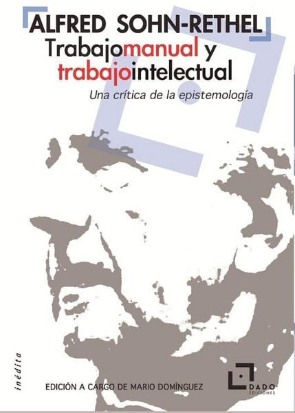 Produktbild: Trabajo manual y trabajo intelectual : una cr&iacute;tica de la epistemolog&iacute;a