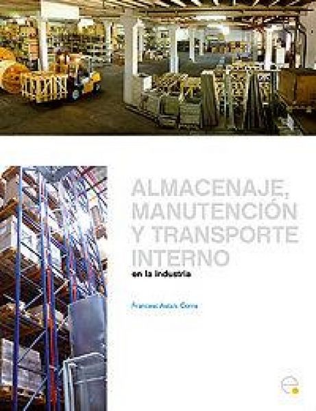 Produktbild: Almacenaje, Manutencin y Trasporte Interno En La Industria