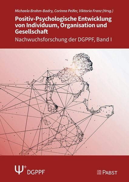 Produktbild: Positiv-Psychologische Entwicklung von Individuum, Organisation und Gesellschaft