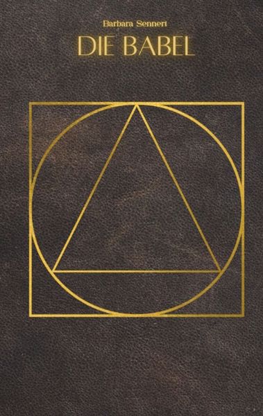 Die Babel, Taschenbuch von Barbara Sennert, Tredition, 9783384473585