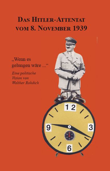 Produktbild: Das Hitler-Attentat vom 8. November 1939