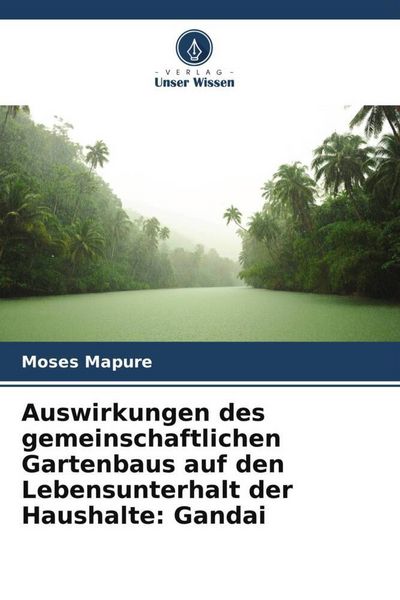 Produktbild: Auswirkungen des gemeinschaftlichen Gartenbaus auf den Lebensunterhalt der Haushalte: Gandai
