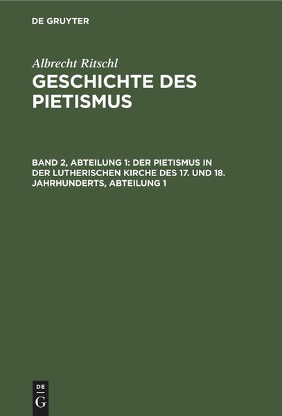 Produktbild: Der Pietismus in der lutherischen Kirche des 17. und 18. Jahrhunderts, Abteilung 1