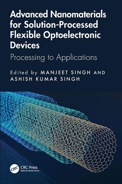 Produktbild: Advanced Nanomaterials for Solution-Processed Flexible Optoelectronic Devices