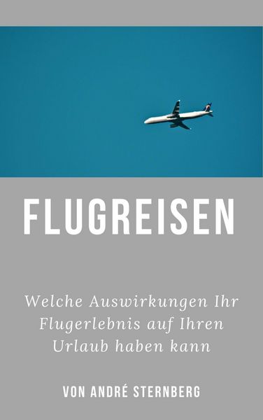 Produktbild: Flugreisen - Dinge die Sie wissen sollten