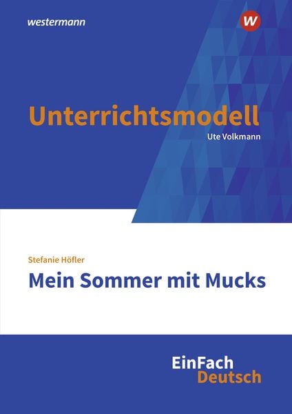 Produktbild: Mein Sommer mit Mucks. EinFach Deutsch Unterrichtsmodelle