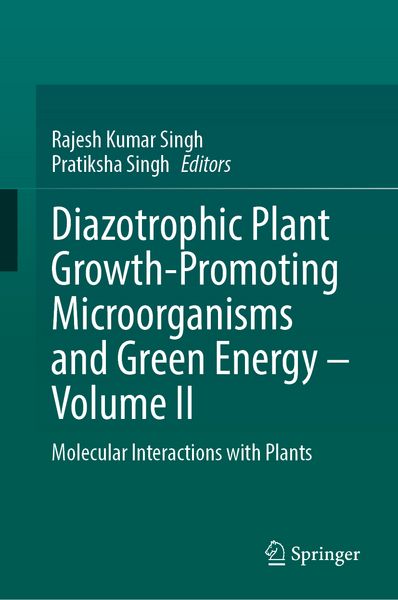 Produktbild: Diazotrophic Plant Growth-Promoting Microorganisms and Green Energy &ndash; Volume II