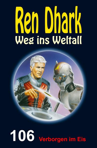 Produktbild: Ren Dhark - Weg ins Weltall 106: Verborgen im Eis
