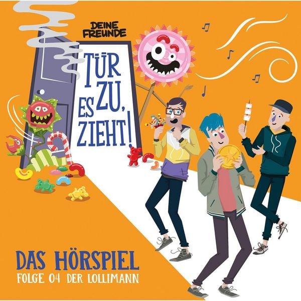 Tür zu, es zieht! Folge 04: Lollimann (Hörspiel) - Deine Freunde, CD