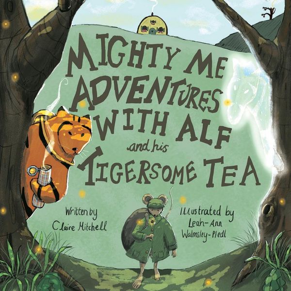 Produktbild: Mighty Me Adventures with Alf and his Tigersome Tea