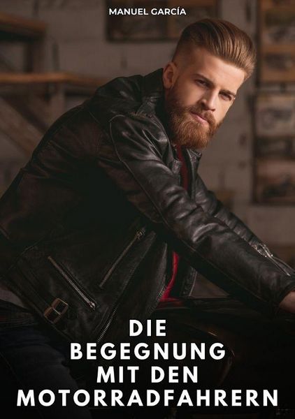 Produktbild: Die Begegnung mit den Motorradfahrern