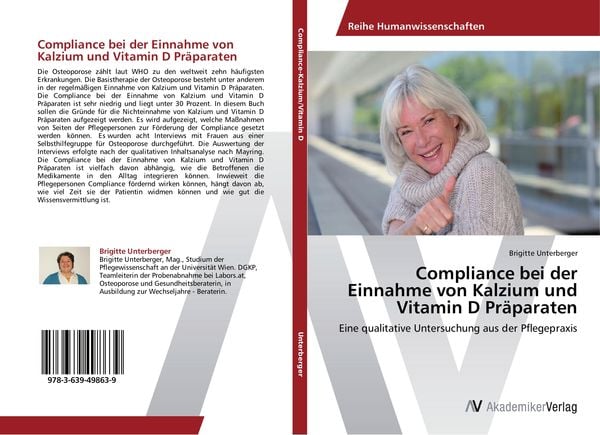 Compliance bei der Einnahme von Kalzium und Vitamin D Präparaten, Taschenbuch von Brigitte Unterberger, AV Akademikerverlag, 9783639498639