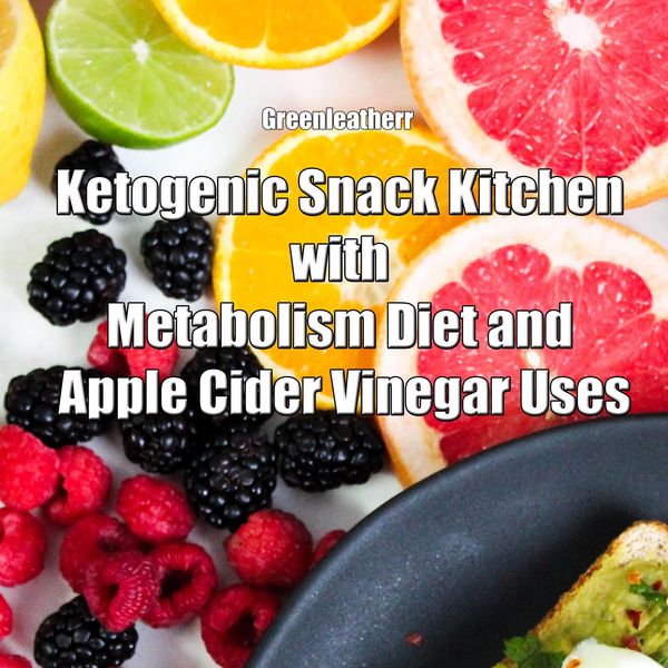 Produktbild: Ketogenic Snack Kitchen with Metabolism Diet and Apple Cider Vinegar Uses
