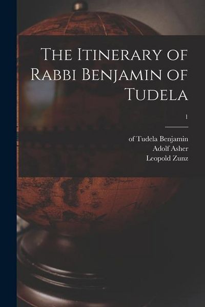 Produktbild: The Itinerary of Rabbi Benjamin of Tudela; 1
