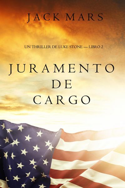 Produktbild: Juramento de Cargo (Un Thriller de Luke Stone - Libro 2)